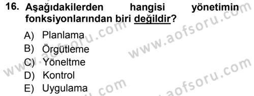 Sağlık Kurumları Yönetimi 1 Dersi Ara Sınavı Deneme Sınav Soruları 16. Soru
