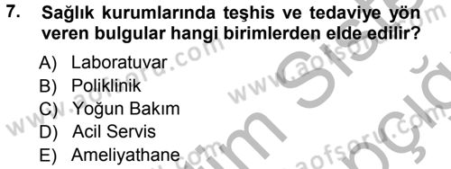 Sağlık Kurumları Yönetimi 1 Dersi Ara Sınavı Deneme Sınav Soruları 7. Soru