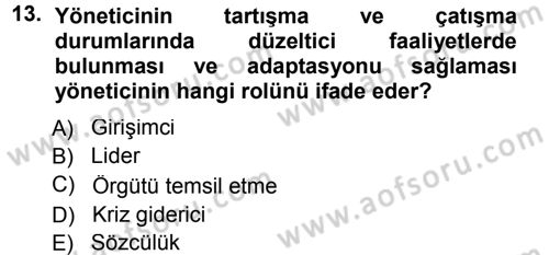 Sağlık Kurumları Yönetimi 1 Dersi 2012 - 2013 Yılı (Final) Dönem Sonu Sınav Soruları 13. Soru