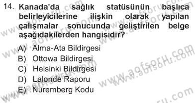 Sağlık Kurumları Yönetimi 1 Dersi 2012 - 2013 Yılı Tek Ders Sınav Soruları 14. Soru