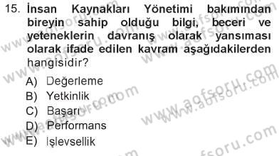 Sağlık Kurumları Yönetimi 1 Dersi 2012 - 2013 Yılı Tek Ders Sınav Soruları 15. Soru