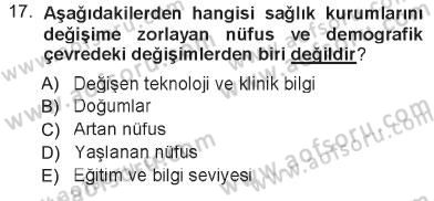 Sağlık Kurumları Yönetimi 1 Dersi 2012 - 2013 Yılı Tek Ders Sınav Soruları 17. Soru