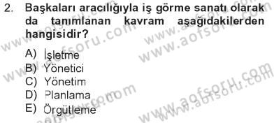 Sağlık Kurumları Yönetimi 1 Dersi 2012 - 2013 Yılı Tek Ders Sınav Soruları 2. Soru