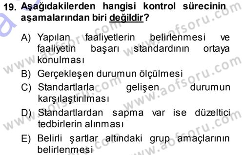 Sağlık Kurumları Yönetimi 1 Dersi 2013 - 2014 Yılı (Vize) Ara Sınav Soruları 19. Soru