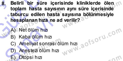 Sağlık Kurumları Yönetimi 1 Dersi 2013 - 2014 Yılı (Vize) Ara Sınav Soruları 8. Soru