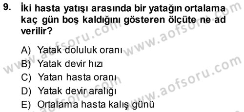 Sağlık Kurumları Yönetimi 1 Dersi 2013 - 2014 Yılı (Vize) Ara Sınav Soruları 9. Soru