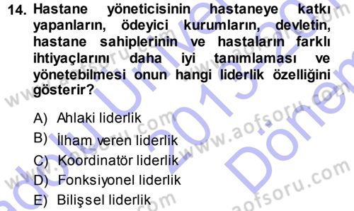 Sağlık Kurumları Yönetimi 1 Dersi 2013 - 2014 Yılı (Final) Dönem Sonu Sınav Soruları 14. Soru