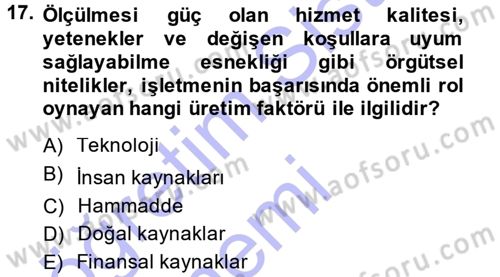 Sağlık Kurumları Yönetimi 1 Dersi 2013 - 2014 Yılı (Final) Dönem Sonu Sınav Soruları 17. Soru
