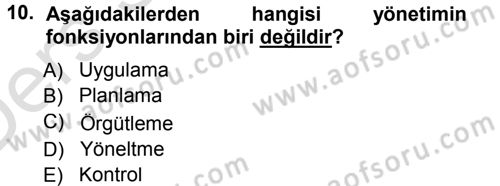Sağlık Kurumları Yönetimi 1 Dersi 2013 - 2014 Yılı Tek Ders Sınav Soruları 10. Soru
