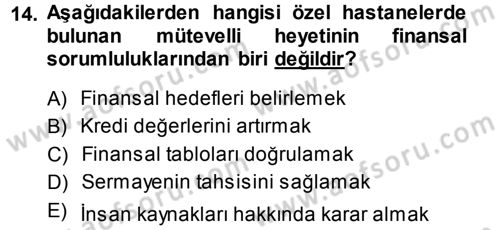 Sağlık Kurumları Yönetimi 1 Dersi 2013 - 2014 Yılı Tek Ders Sınav Soruları 14. Soru