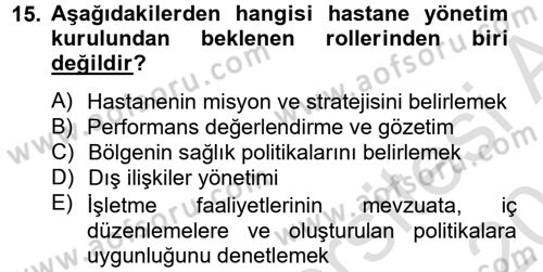 Sağlık Kurumları Yönetimi 1 Dersi 2013 - 2014 Yılı Tek Ders Sınav Soruları 15. Soru