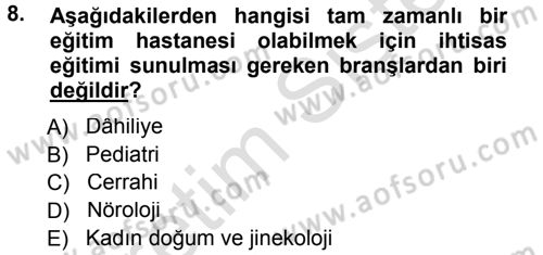 Sağlık Kurumları Yönetimi 1 Dersi 2013 - 2014 Yılı Tek Ders Sınav Soruları 8. Soru