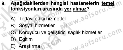Sağlık Kurumları Yönetimi 1 Dersi 2013 - 2014 Yılı Tek Ders Sınav Soruları 9. Soru