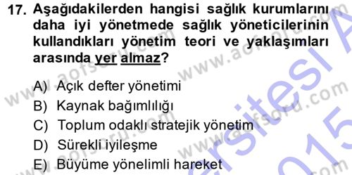 Sağlık Kurumları Yönetimi 1 Dersi 2014 - 2015 Yılı (Vize) Ara Sınav Soruları 17. Soru