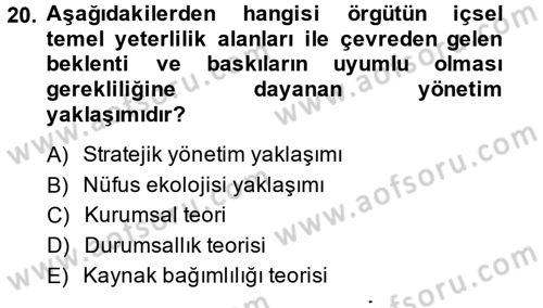 Sağlık Kurumları Yönetimi 1 Dersi 2014 - 2015 Yılı (Vize) Ara Sınav Soruları 20. Soru