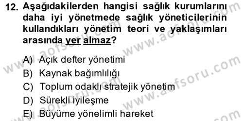 Sağlık Kurumları Yönetimi 1 Dersi 2014 - 2015 Yılı Tek Ders Sınav Soruları 12. Soru