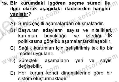 Sağlık Kurumları Yönetimi 1 Dersi 2014 - 2015 Yılı Tek Ders Sınav Soruları 19. Soru