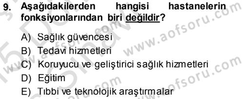 Sağlık Kurumları Yönetimi 1 Dersi 2014 - 2015 Yılı Tek Ders Sınav Soruları 9. Soru