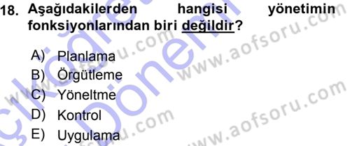 Sağlık Kurumları Yönetimi 1 Dersi 2015 - 2016 Yılı (Vize) Ara Sınav Soruları 18. Soru
