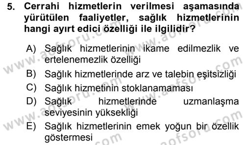 Sağlık Kurumları Yönetimi 1 Dersi 2015 - 2016 Yılı (Vize) Ara Sınav Soruları 5. Soru
