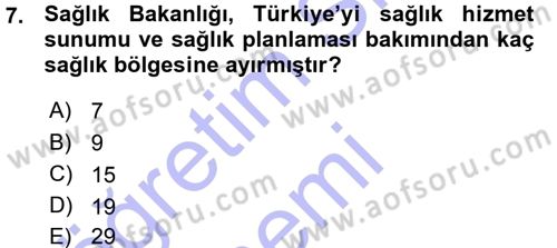 Sağlık Kurumları Yönetimi 1 Dersi 2015 - 2016 Yılı (Vize) Ara Sınav Soruları 7. Soru