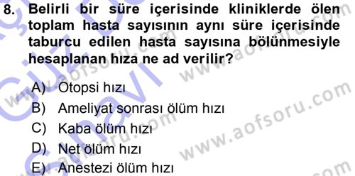 Sağlık Kurumları Yönetimi 1 Dersi Ara Sınavı Deneme Sınav Soruları 8. Soru