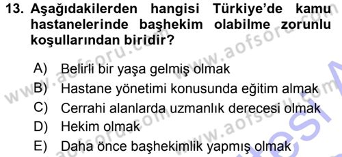 Sağlık Kurumları Yönetimi 1 Dersi 2015 - 2016 Yılı (Final) Dönem Sonu Sınav Soruları 13. Soru