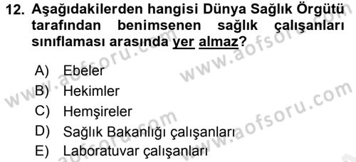 Sağlık Kurumları Yönetimi 1 Dersi 2015 - 2016 Yılı Tek Ders Sınavı 12. Soru