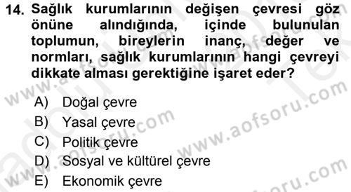 Sağlık Kurumları Yönetimi 1 Dersi 2015 - 2016 Yılı Tek Ders Sınav Soruları 14. Soru