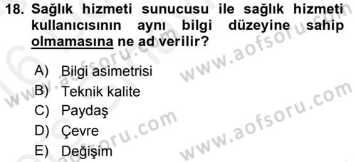 Sağlık Kurumları Yönetimi 1 Dersi 2015 - 2016 Yılı Tek Ders Sınavı 18. Soru