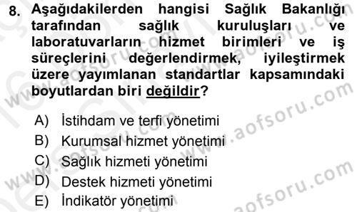 Sağlık Kurumları Yönetimi 1 Dersi 2015 - 2016 Yılı Tek Ders Sınav Soruları 8. Soru
