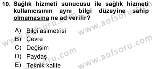 Sağlık Kurumları Yönetimi 1 Dersi 2016 - 2017 Yılı 3 Ders Sınav Soruları 10. Soru