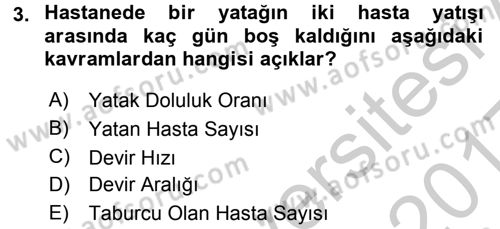 Sağlık Kurumları Yönetimi 1 Dersi 2016 - 2017 Yılı 3 Ders Sınav Soruları 3. Soru