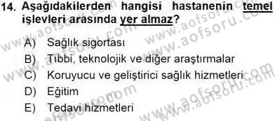 Sağlık Kurumları Yönetimi 1 Dersi 2016 - 2017 Yılı (Vize) Ara Sınav Soruları 14. Soru