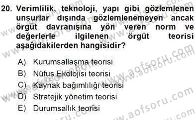 Sağlık Kurumları Yönetimi 1 Dersi 2016 - 2017 Yılı (Vize) Ara Sınav Soruları 20. Soru