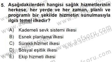 Sağlık Kurumları Yönetimi 1 Dersi 2016 - 2017 Yılı (Vize) Ara Sınav Soruları 5. Soru