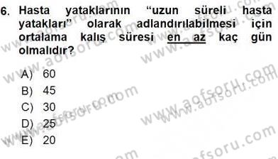 Sağlık Kurumları Yönetimi 1 Dersi 2016 - 2017 Yılı (Vize) Ara Sınav Soruları 6. Soru
