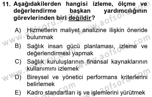 Sağlık Kurumları Yönetimi 1 Dersi 2016 - 2017 Yılı (Final) Dönem Sonu Sınav Soruları 11. Soru