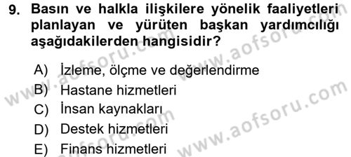 Sağlık Kurumları Yönetimi 1 Dersi 2016 - 2017 Yılı (Final) Dönem Sonu Sınav Soruları 9. Soru