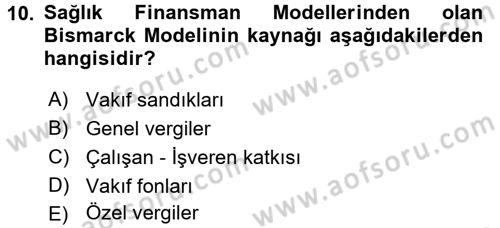 Sağlık Kurumları Yönetimi 1 Dersi 2017 - 2018 Yılı 3 Ders Sınavı 10. Soru