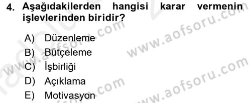 Sağlık Kurumları Yönetimi 1 Dersi 2017 - 2018 Yılı 3 Ders Sınavı 4. Soru