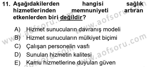 Sağlık Kurumları Yönetimi 1 Dersi 2017 - 2018 Yılı (Vize) Ara Sınav Soruları 11. Soru