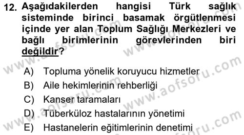 Sağlık Kurumları Yönetimi 1 Dersi 2017 - 2018 Yılı (Vize) Ara Sınav Soruları 12. Soru