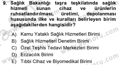 Sağlık Kurumları Yönetimi 1 Dersi 2017 - 2018 Yılı (Vize) Ara Sınav Soruları 9. Soru