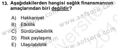 Sağlık Kurumları Yönetimi 1 Dersi 2017 - 2018 Yılı (Final) Dönem Sonu Sınav Soruları 13. Soru