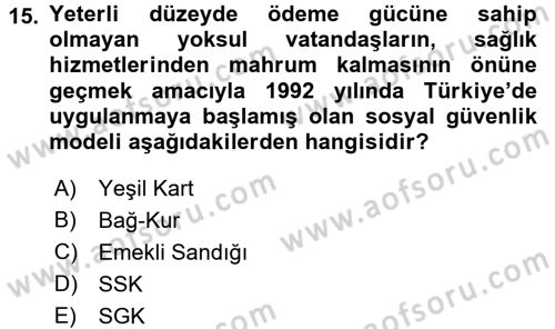 Sağlık Kurumları Yönetimi 1 Dersi 2017 - 2018 Yılı (Final) Dönem Sonu Sınav Soruları 15. Soru