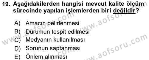 Sağlık Kurumları Yönetimi 1 Dersi 2017 - 2018 Yılı (Final) Dönem Sonu Sınav Soruları 19. Soru