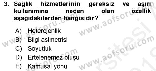 Sağlık Kurumları Yönetimi 1 Dersi 2017 - 2018 Yılı (Final) Dönem Sonu Sınav Soruları 3. Soru