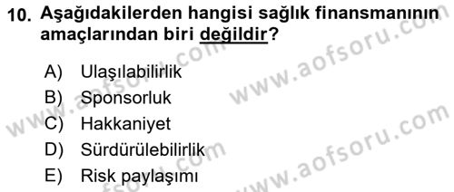 Sağlık Kurumları Yönetimi 1 Dersi 2018 - 2019 Yılı 3 Ders Sınav Soruları 10. Soru