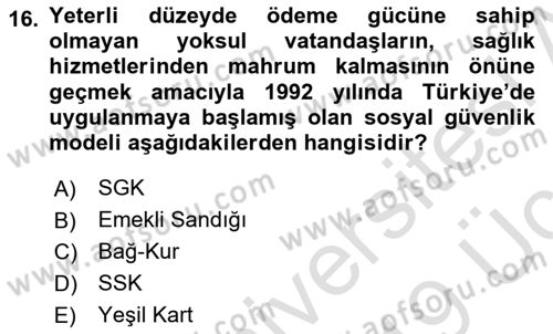 Sağlık Kurumları Yönetimi 1 Dersi 2018 - 2019 Yılı 3 Ders Sınav Soruları 16. Soru